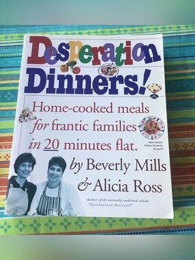 Desperation Dinners! A Vintage Cookbook by Beverly Mills & Alicia Ross